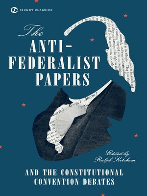 cover image of The Anti-Federalist Papers and the Constitutional Convention Debates